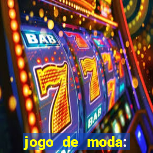 jogo de moda: maquiagem vestir